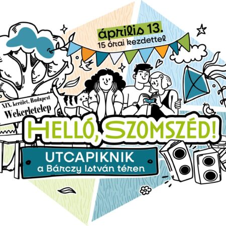 Helló, Szomszéd! Utcapiknik a Bárczy István térnél