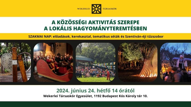 Read more about the article A közösségi aktivitás szerepe a lokális hagyományteremtésben – szakmai nap beszámoló