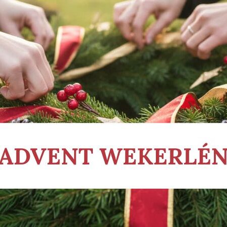 Advent Wekerlén – Közös készülődés és ünnepi pillanatok